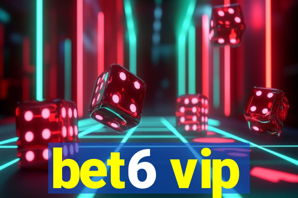 bet6 vip